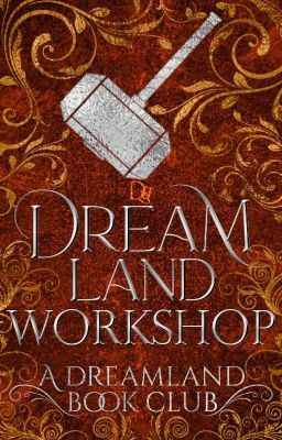 Dreamland Workshop