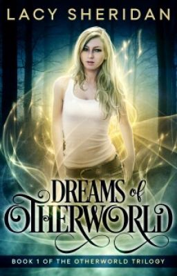 Dreams of Otherworld: Book 1 of the Otherworld Trilogy (Free Sample)