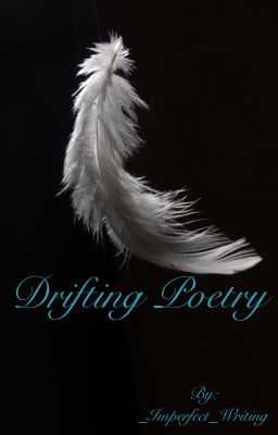 Drifting Poetry