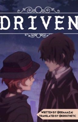 Driven [soukoku]