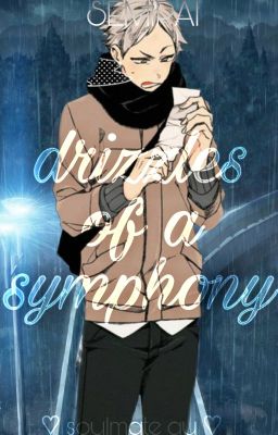 Drizzles of a Symphony • Semi Eita