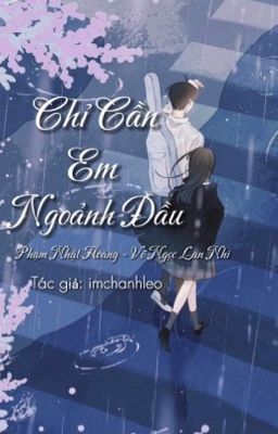 [Drop] Chỉ Cần Em Ngoảnh Đầu 