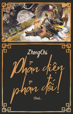 (Drop) Phản diện phản đối - ZhongChi