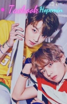 |DROP| [Taekook/Hopemin] Lớp phó bị thịt  kìa 🌚 🌚 🌚