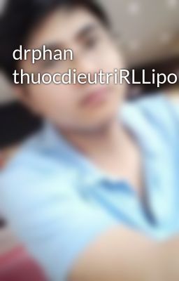 drphan thuocdieutriRLLipoprotein