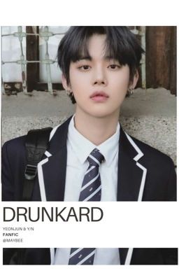 Drunkard [YeonjunxYn]