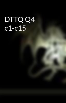 DTTQ Q4 c1-c15