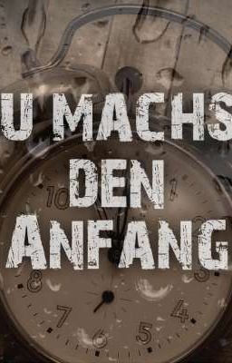 Du machst den Anfang 