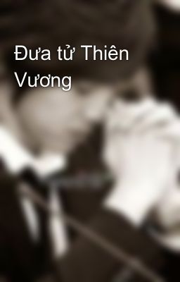 Đưa tử Thiên Vương