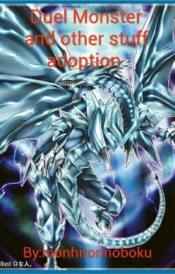 Duel monster and other animals and stuff adoption 