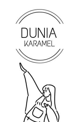 Dunia Karamel (𝘌𝘕𝘋)