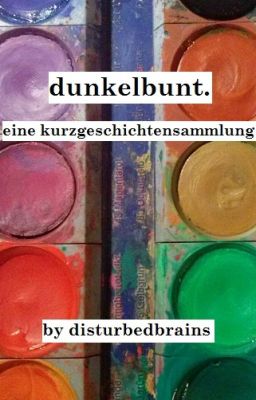 dunkelbunt.