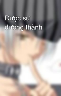 Dược sư dưỡng thành