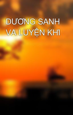 DƯỠNG SANH VÀ LUYỆN KHÍ