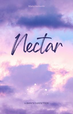 [DƯƠNG TIỄN x NGỘ KHÔNG] - NECTAR