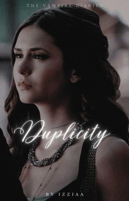 DUPLICITY, the vampire diaries