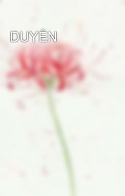 DUYÊN 