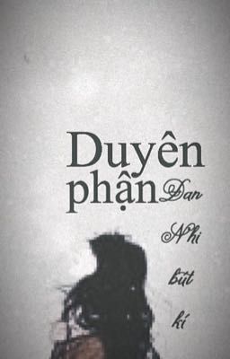  Duyên phận 『Đan Nhi bút kí』