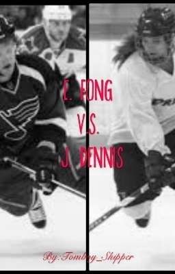 E.Fong v.s. J.Dennis