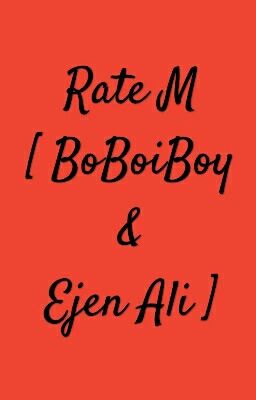 [E] ⚠ RATE M! [ BoBoiBoy & Ejen Ali Character! ] ⚠