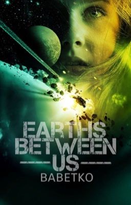 Earth Between Us {Voltooid}