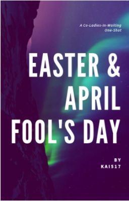 Easter/April Fool's Day