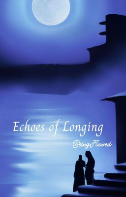 Echoes of Longing