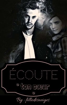 Écoute Ton Cœur (Dramione)