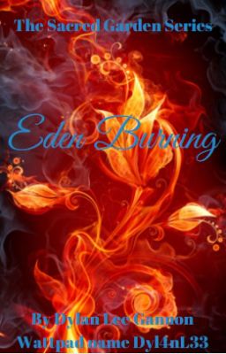 Eden Burning: Book one of 'The Sacred Garden Series' (MxM. LGBT)