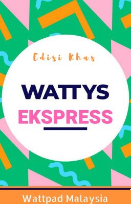 Edisi Khas: Wattys Ekspress