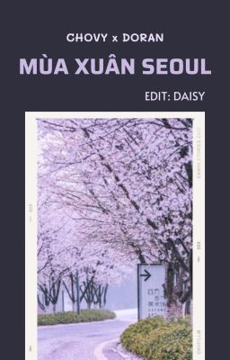 [EDIT] [CHORAN] MÙA XUÂN SEOUL