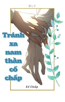 [Edit] Cố Chấp Tránh Xa Nam Thần - Sở Chấp