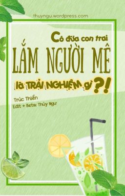 (EDIT) CÓ ĐỨA CON TRAI LẮM NGƯỜI MÊ LÀ TRẢI NGHIỆM GÌ? - TRÚC THIỂN