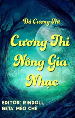 (EDIT ĐAM MỸ/CHÍNH CHỦ) CƯƠNG THI NÔNG GIA NHẠC - Đang tiến hành