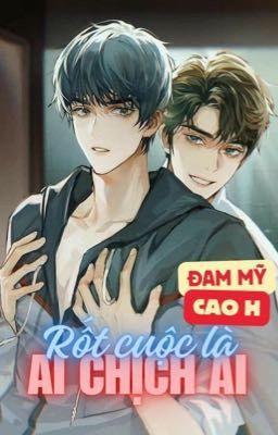 EDIT [ĐM CAO H/SONG TÍNH/TỤC] Rốt cuộc là ai chịch ai 