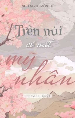 [Edit | Finished] Trên núi có một mỹ nhân