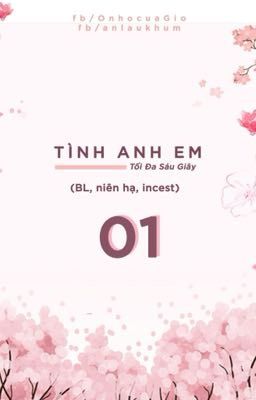 [EDIT/HOÀN] TÌNH ANH EM - Tối Đa Sáu Giây