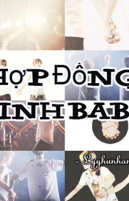 [Edit][Hợp Đồng Sinh Baby][HunHan][H]