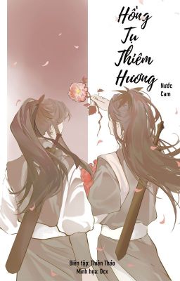 【Edit | Hương Tuyết】Hồng Tụ Thiêm Hương