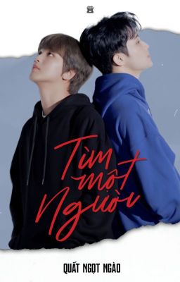 [Edit][Oneshot | MarkHyuck] Tìm một người