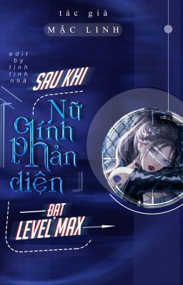 [EDIT] (Quyển 2) Xuyên nhanh: Sau khi nữ chính phản diện đạt levelmax