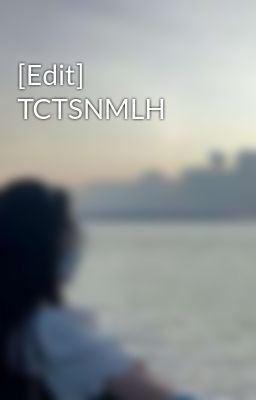 [Edit] TCTSNMLH