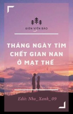 [Edit] Tháng Ngày Tìm Chết Gian Nan Ở Mạt Thế