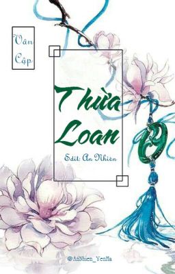 [Edit] Thừa Loan
