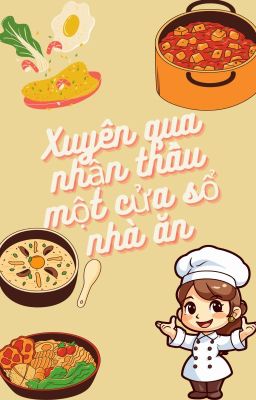 [Edit] Xuyên qua nhận thầu một cửa sổ ở nhà ăn