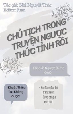 [Editing] Chủ tịch trong truyện ngược đã thức tỉnh rồi