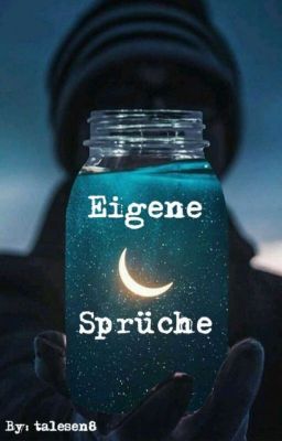 Eigene Sprüche 