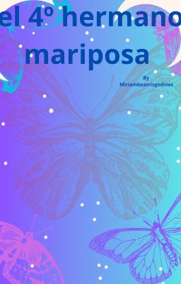 El 4º hermano mariposa