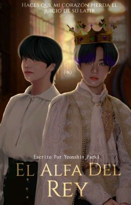 El Alfa Del Rey [VKook] Próximamente