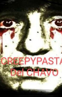 El Chavo del 8 CREEPYPASTA 